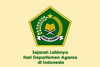 Sejarah Lahirnya Hari Departemen Agama di Indonesia