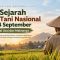 Sejarah Hari Tani Nasional 24 September Asal Usul dan Maknanya